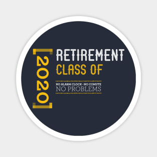 Retirement class of 2020 Magnet